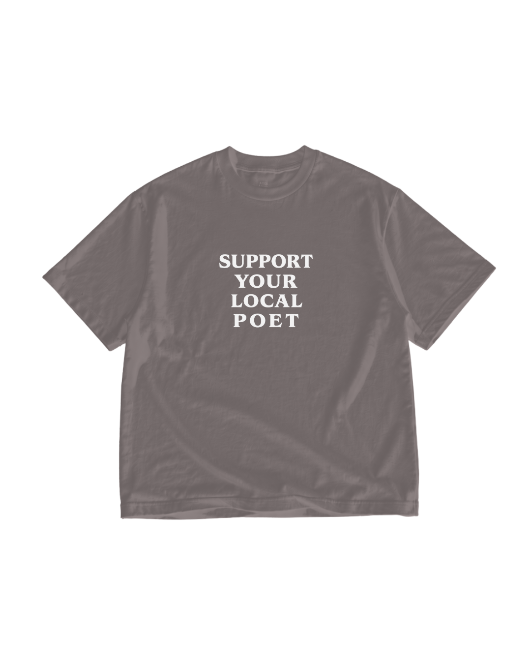 Support Your Local Poet Tee